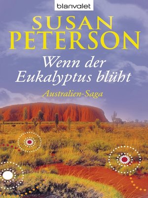 cover image of Wenn der Eukalyptus blüht: Australien-Saga